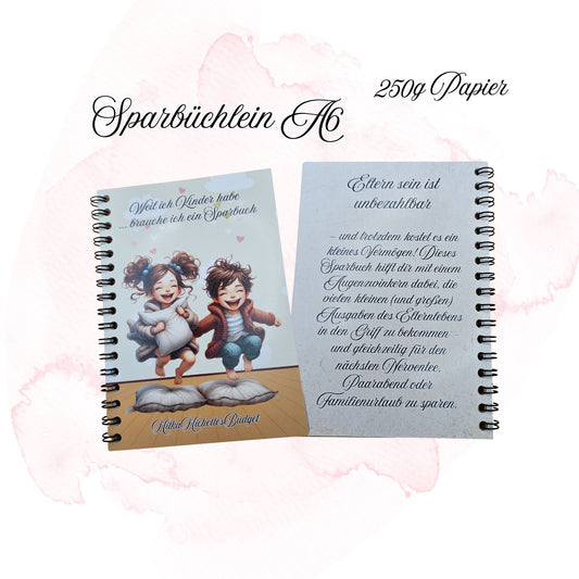 Sparbuch-Weil ich Kinder habe... brauche ich ein Sparbuch